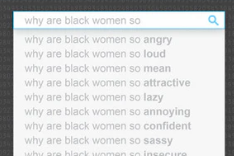 The cover of Noble's book, showing the autofill to 'Why are black women so' as angry, loud, and mean